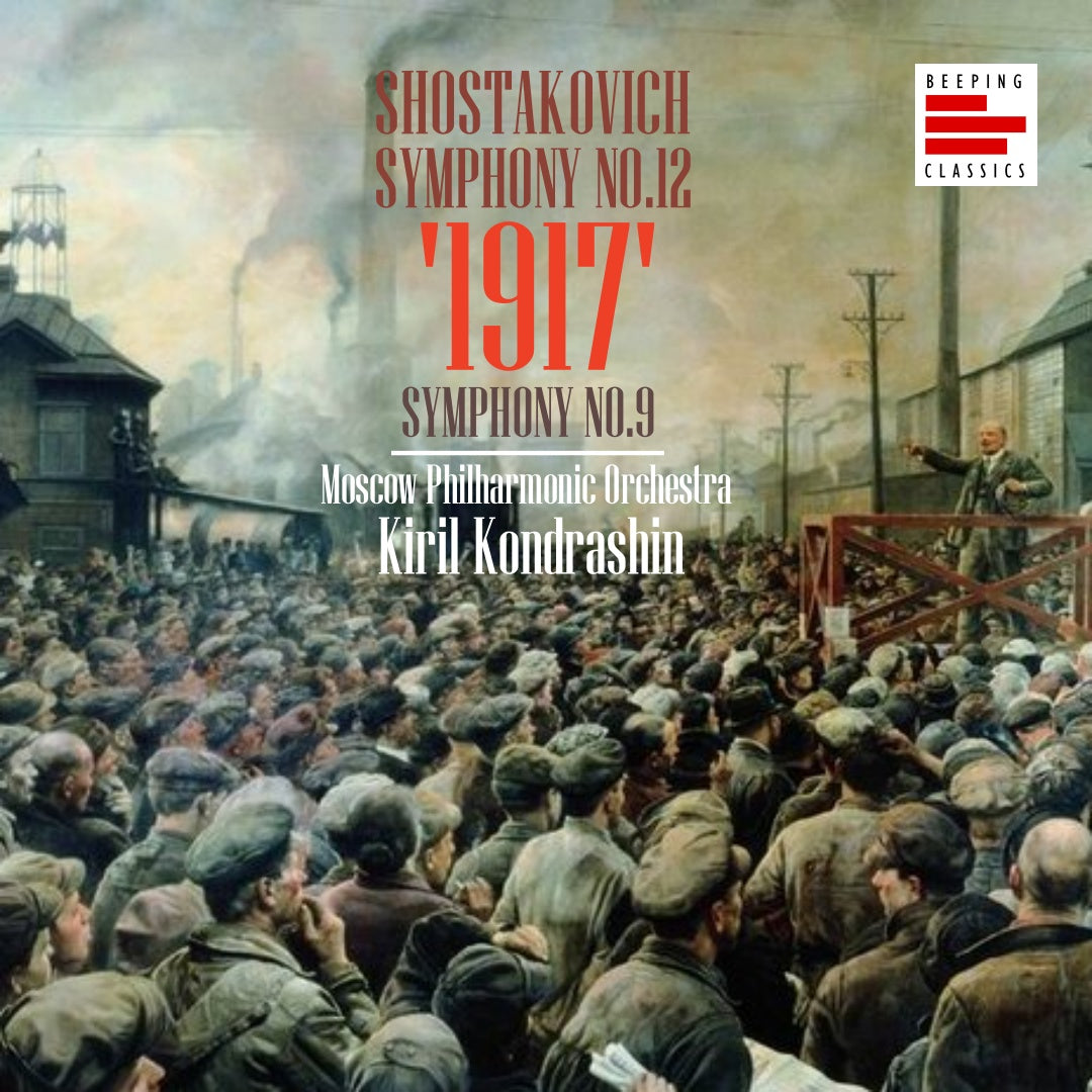 Shostakovich: Symphonies Nos.9 & 12 - Beeping Classics