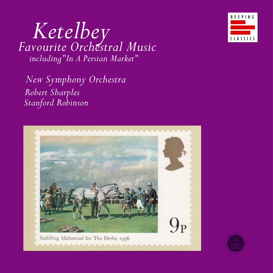 Ketelbey: Orchestral Works