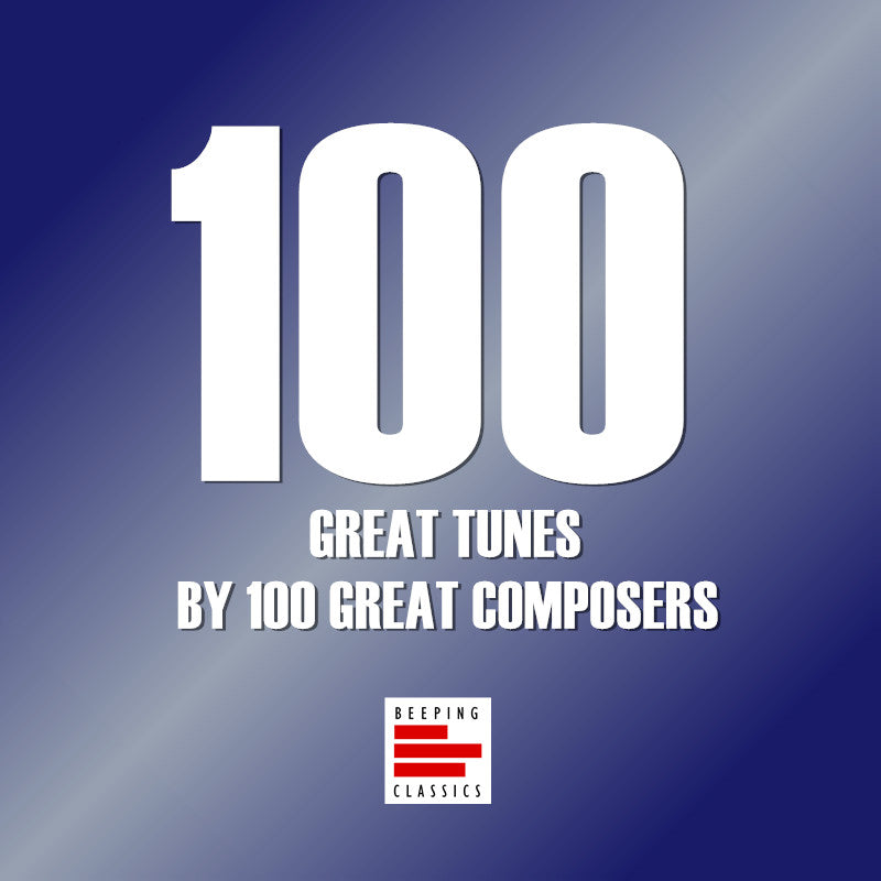 100 Great Tunes by 100 Great Composers