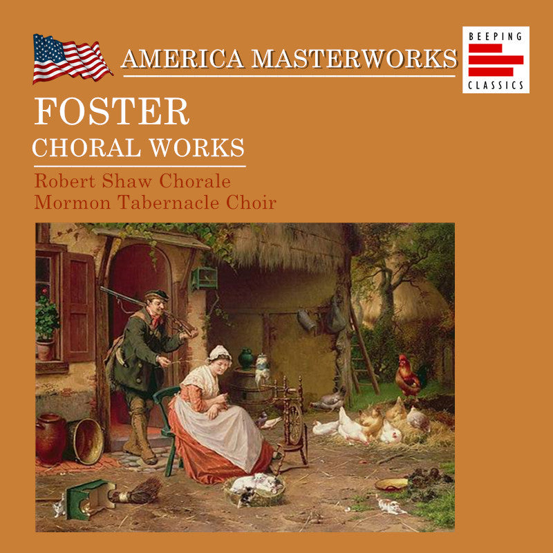 Foster: Choral Works