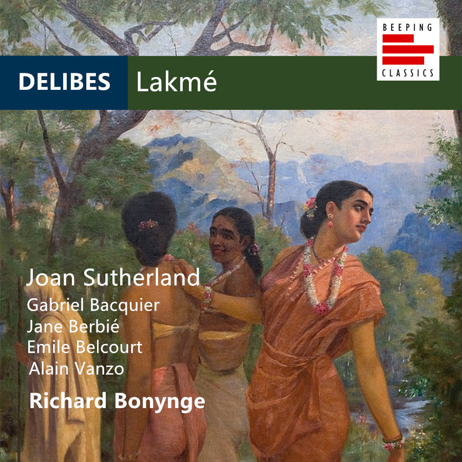 Delibes: Lakmé